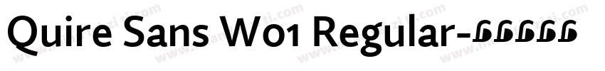 Quire Sans W01 Regular字体转换